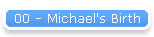 00 - Michael's Birth
