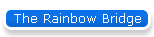The Rainbow Bridge