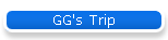 GG's Trip